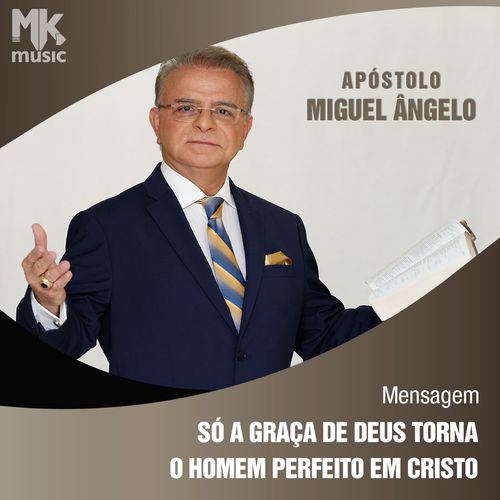 Só a Graça de Deus torna o Homem Perfeito em Cristo