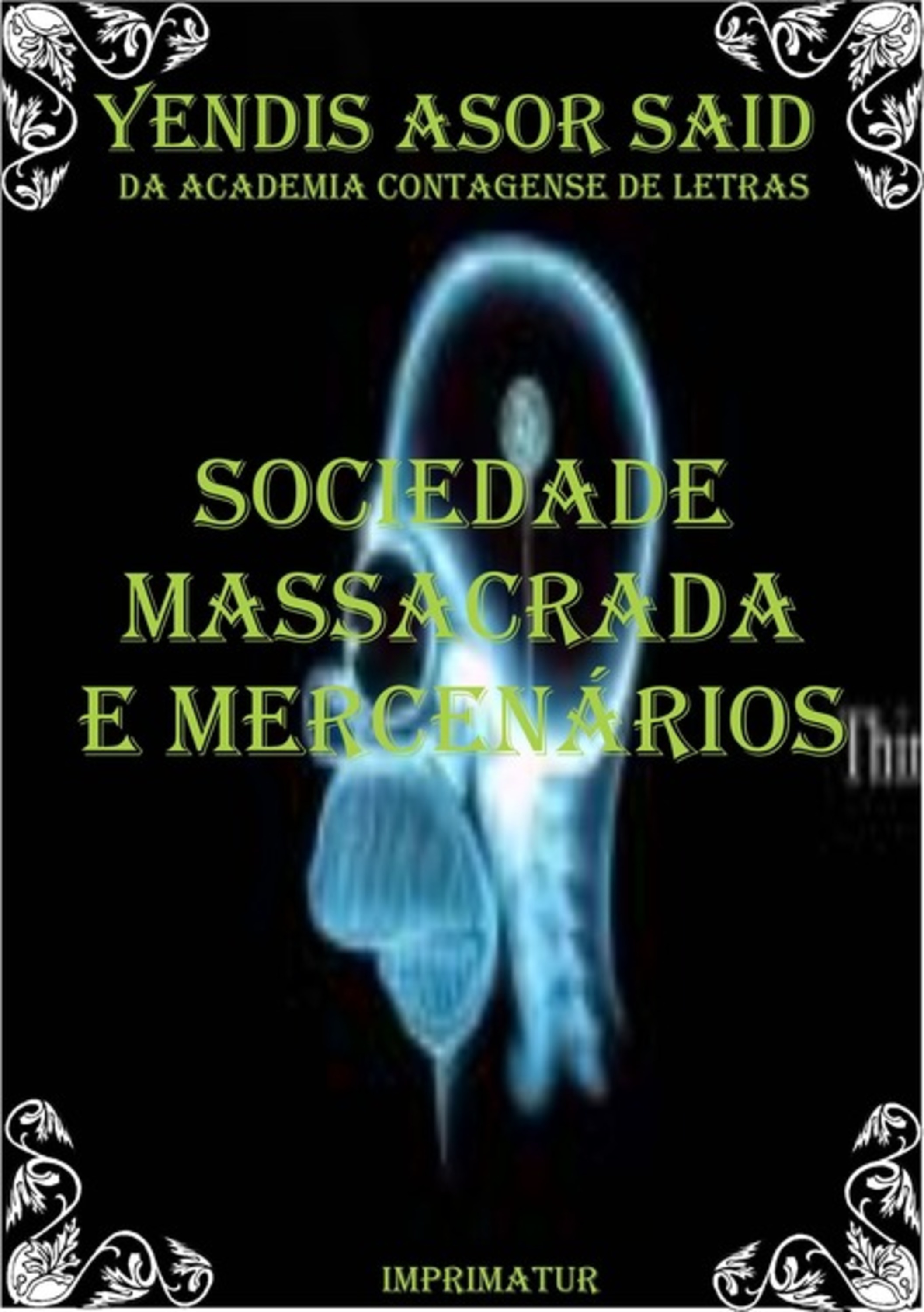 Sociedade Massacrada E Mercenários