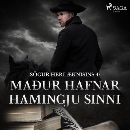 Sögur herlæknisins 4: Maður hafnar hamingju sinni