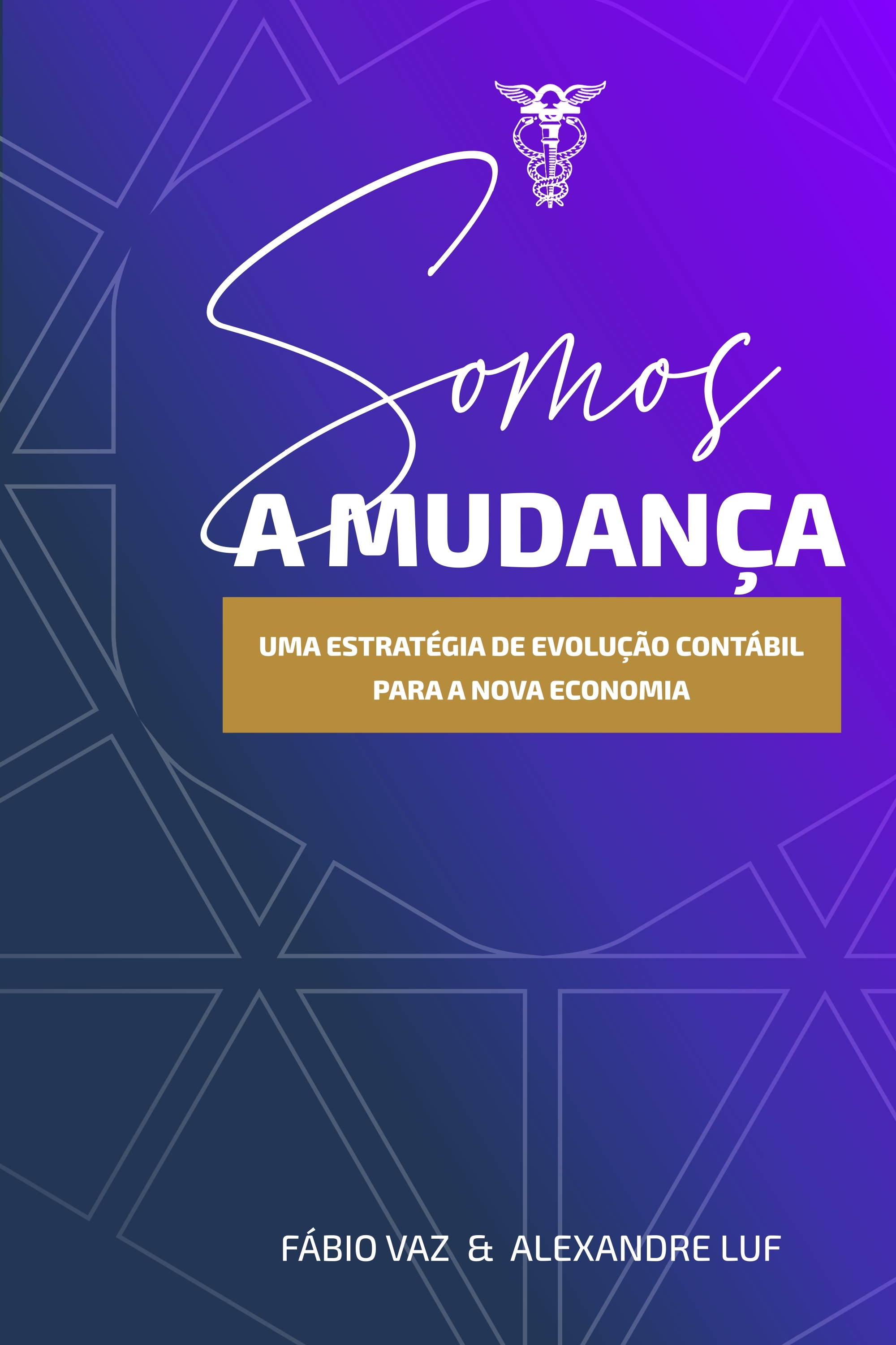 SOMOS A MUDANÇA