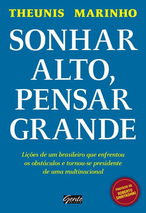 Sonhar alto, pensar grande