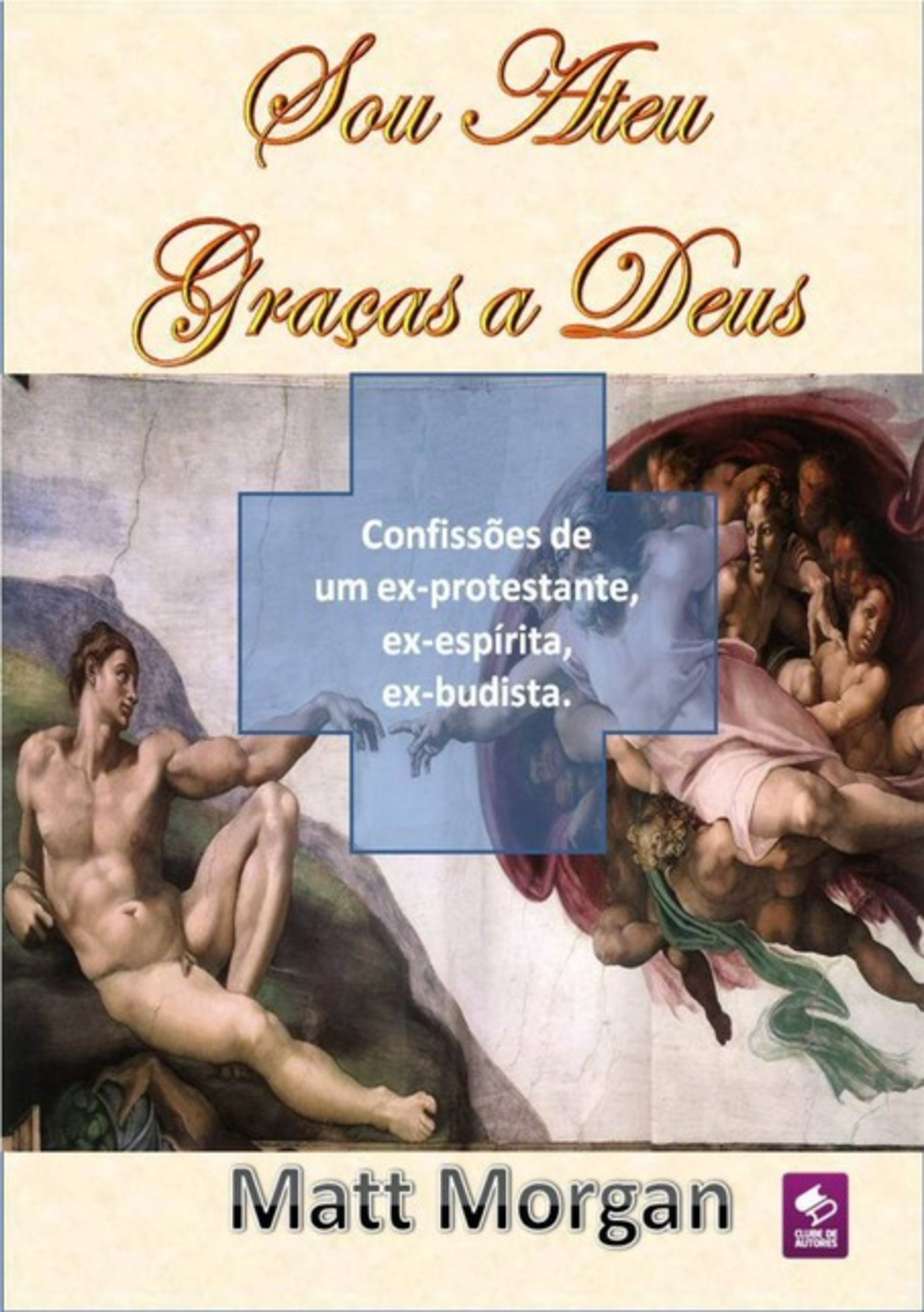 Sou Ateu Graças A Deus