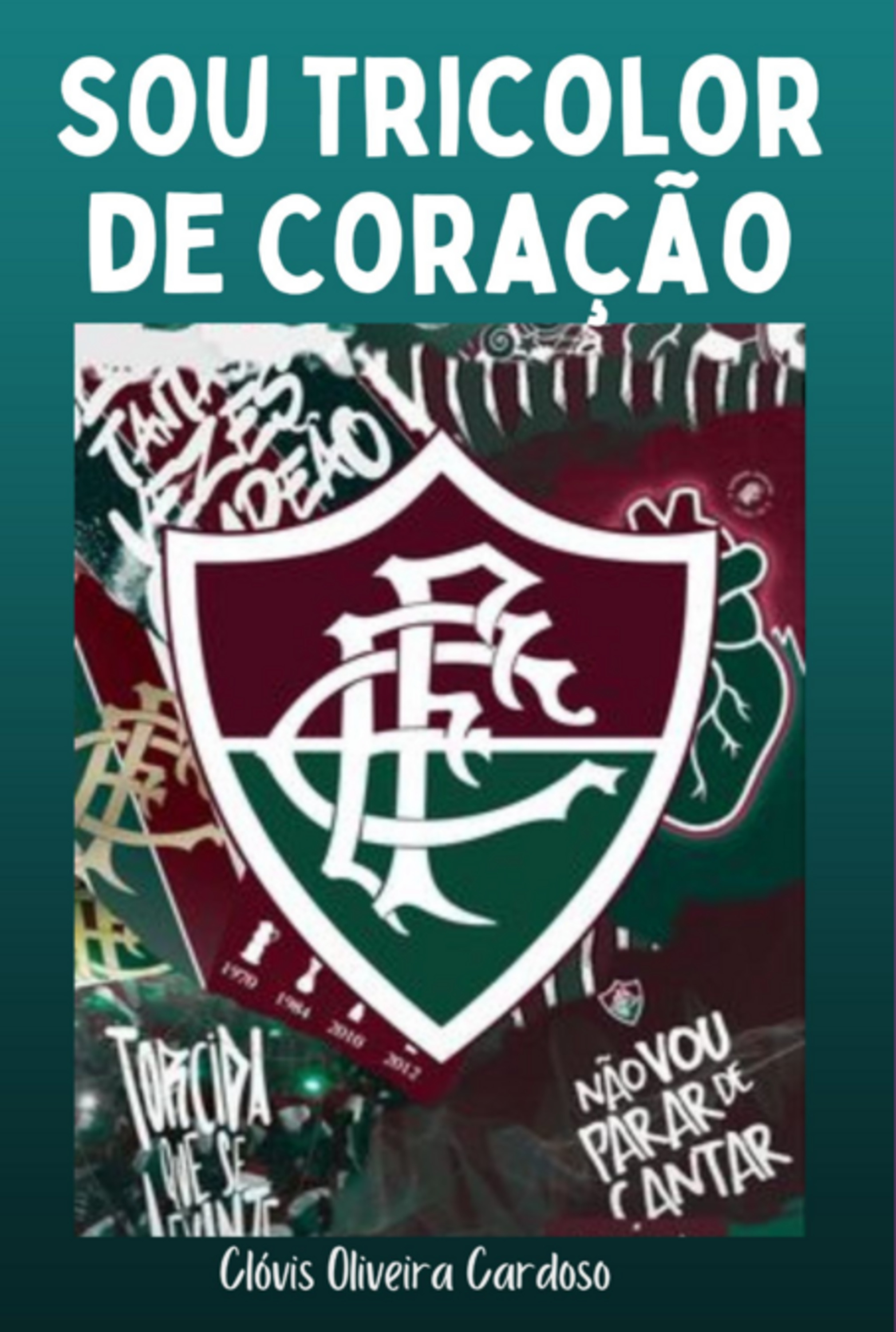 Sou Tricolor De Coração