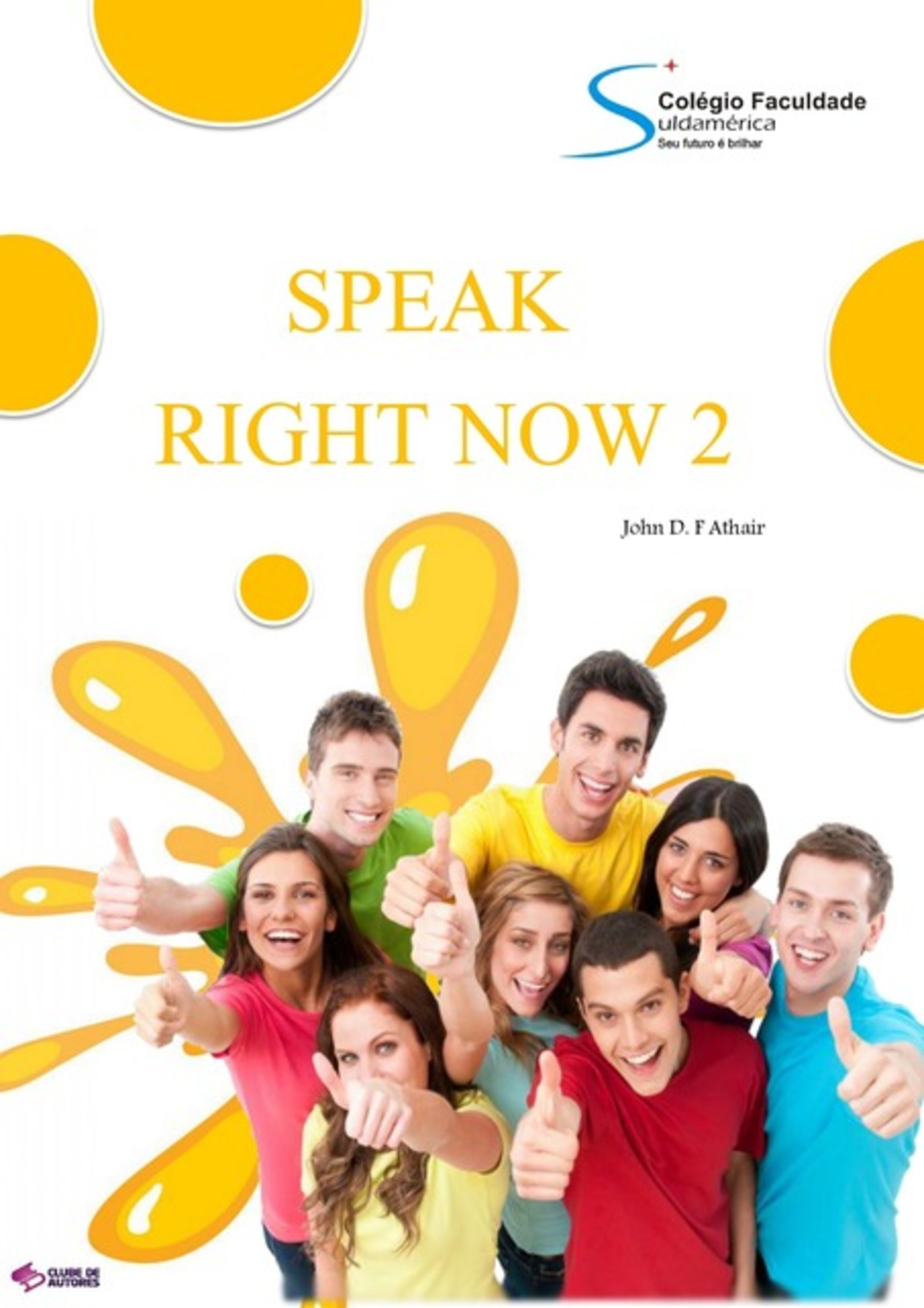 Speak Right Now 2 ( 7º Ano)