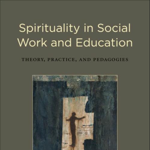 Spirituality in Social Work and Education