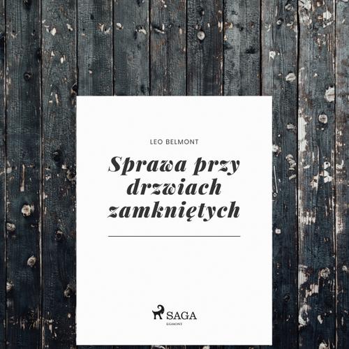 Sprawa przy drzwiach zamkniętych