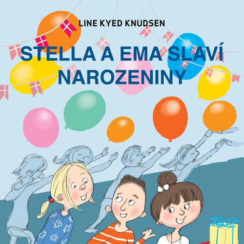 Stella a Ema slaví narozeniny