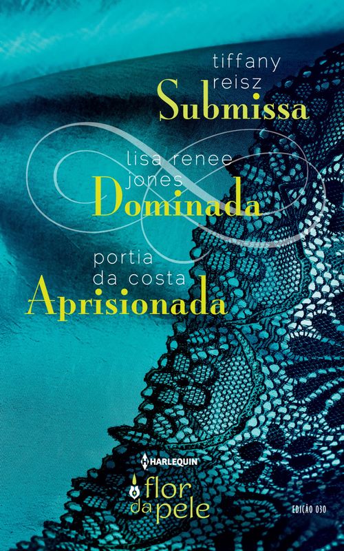 Submissa, Dominada, Aprisionada