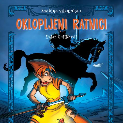 Sudbina vilenjaka 1: Oklopljeni ratnici