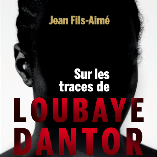 Sur les traces de Loubaye Dantor