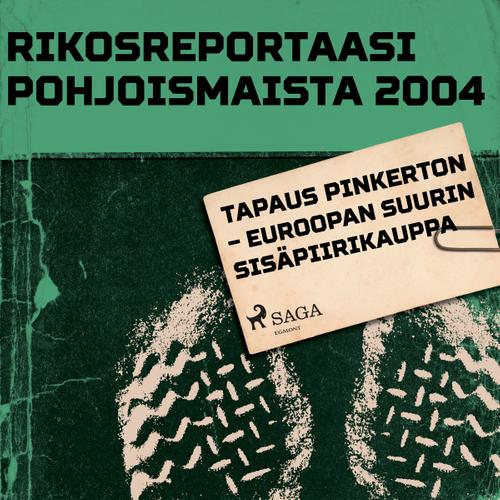 Tapaus Pinkerton – Euroopan suurin sisäpiirikauppa