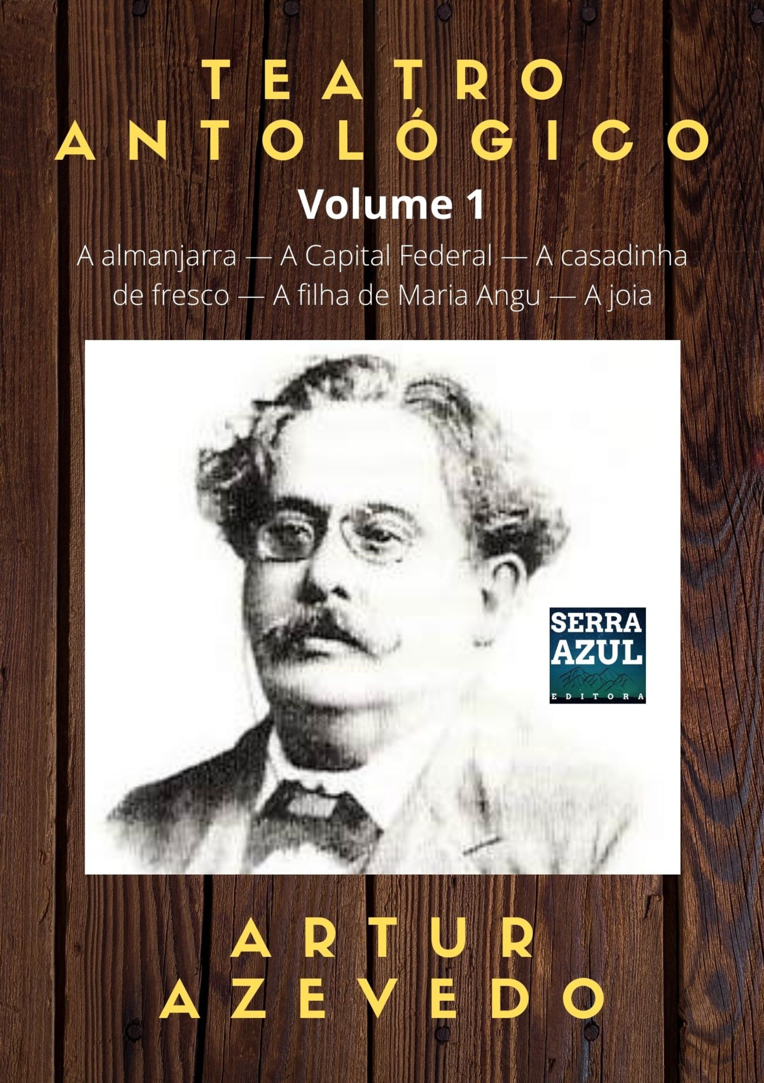 Teatro Antológico de Artur Azevedo - Volume 1