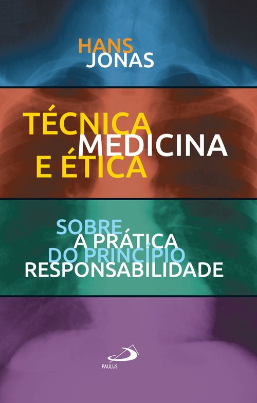 Técnica, Medicina e Ética