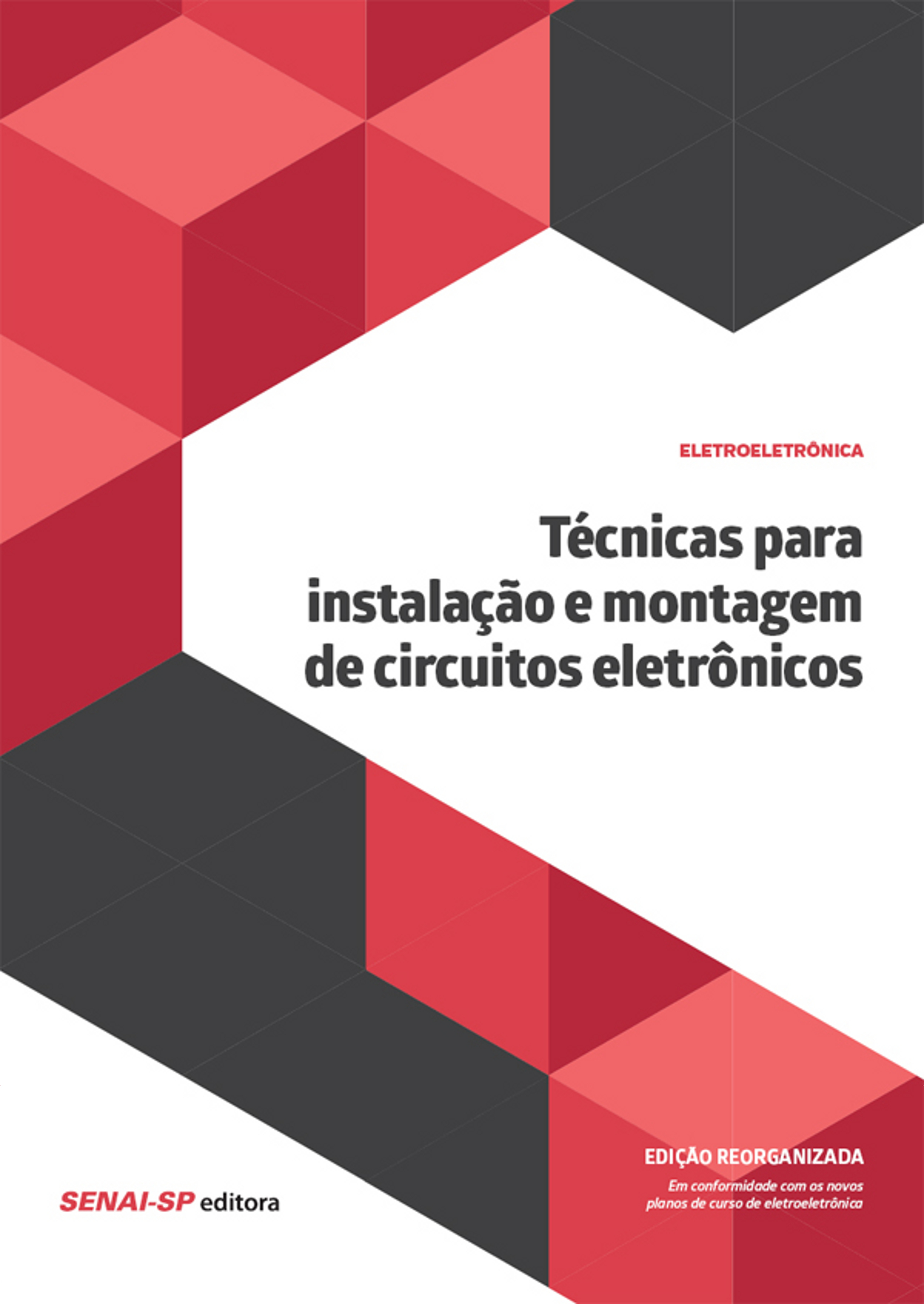 Técnicas para instalação e montagem de circuitos eletrônicos