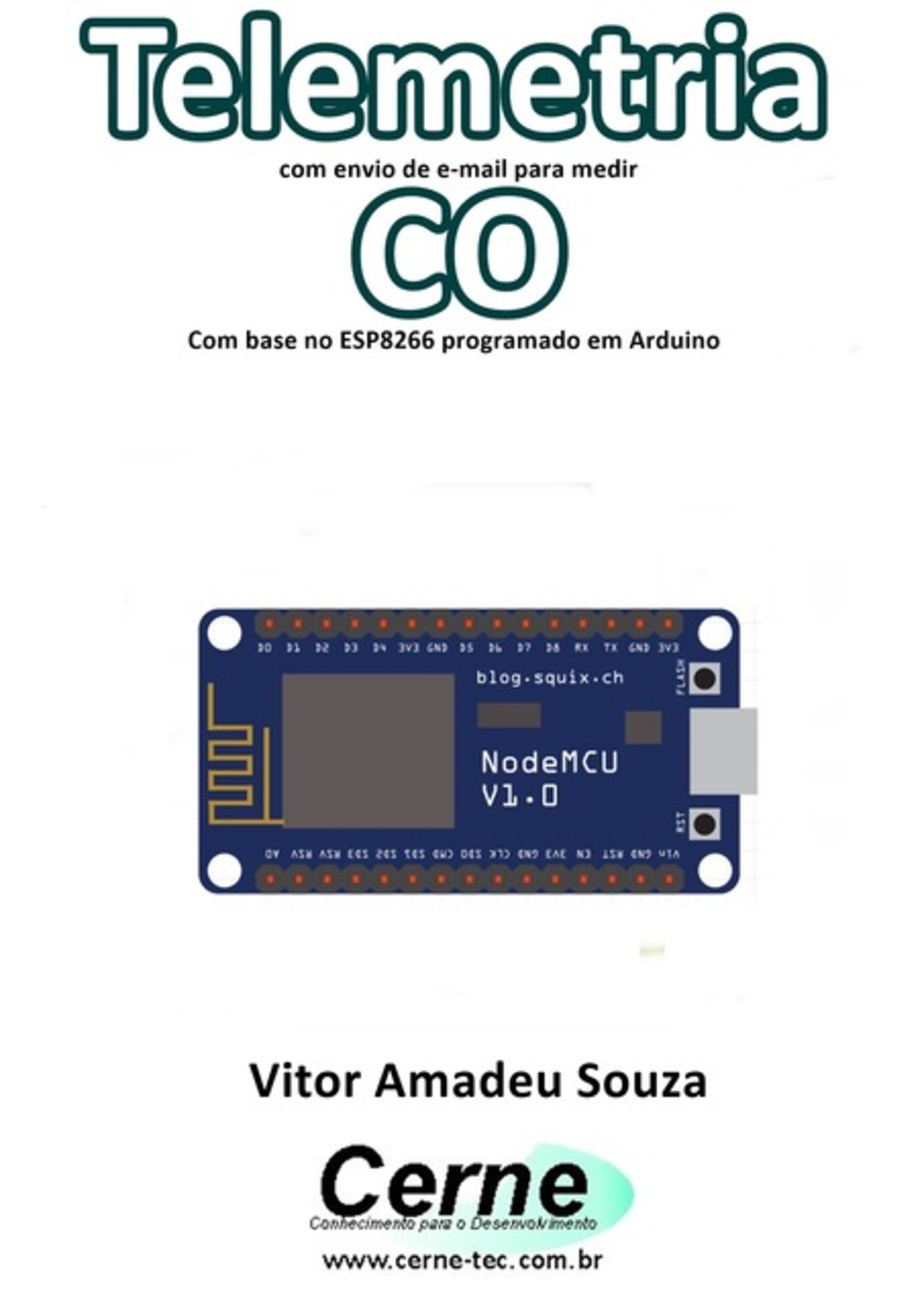 Telemetria Com Envio De E-mail Para Medir Co Com Base No Esp8266 Programado Em Arduino