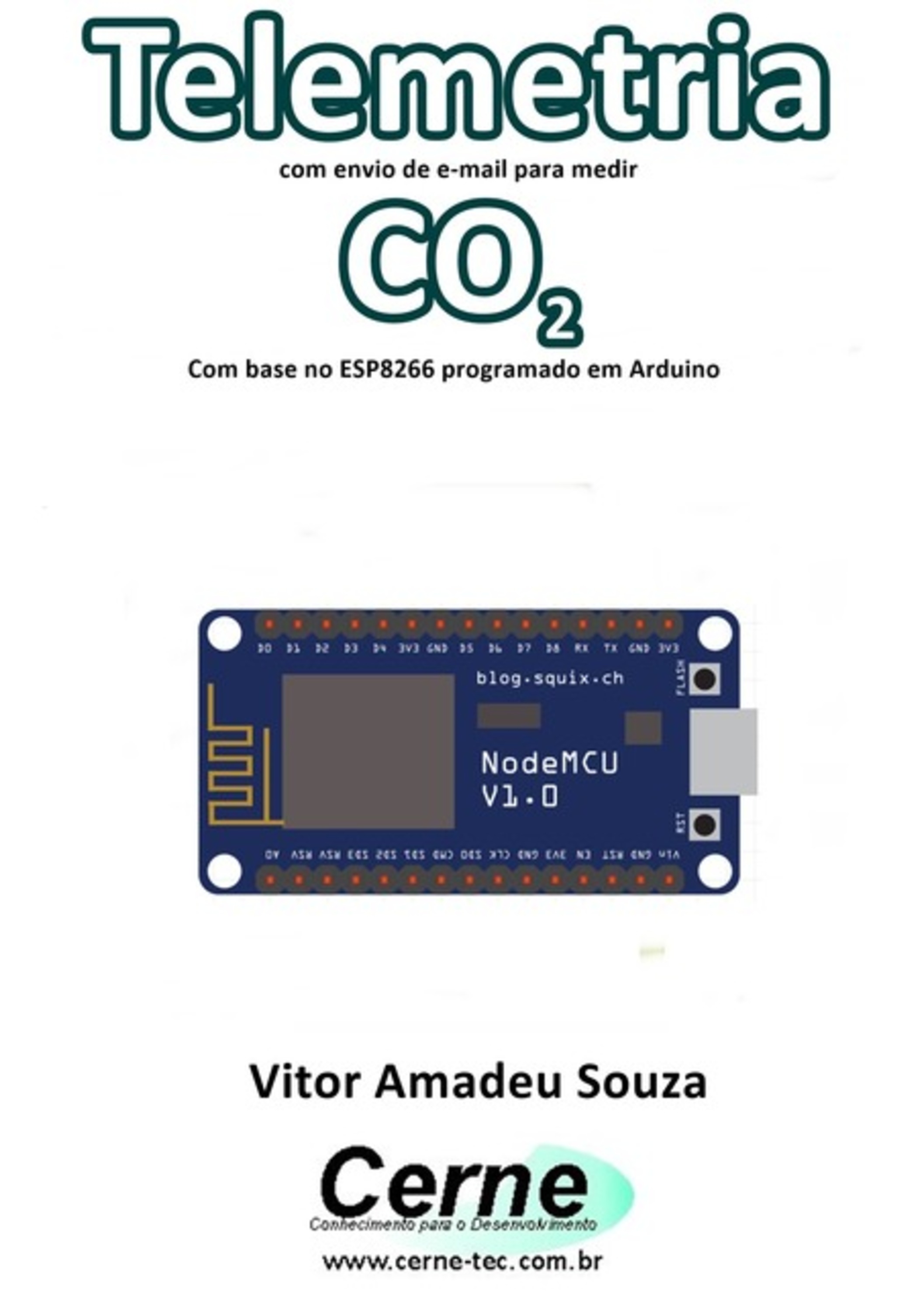 Telemetria Com Envio De E-mail Para Medir Co2 Com Base No Esp8266 Programado Em Arduino