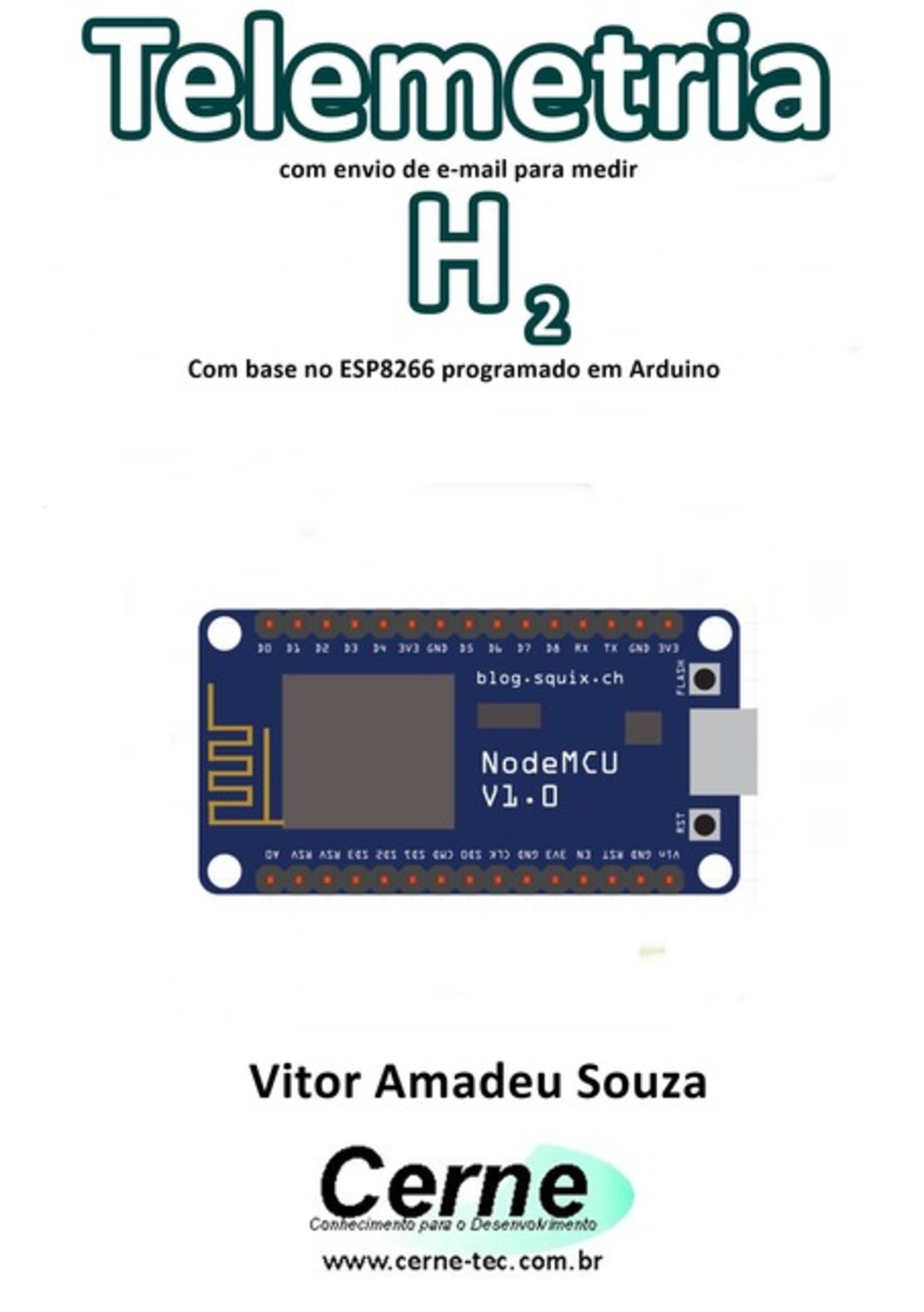 Telemetria Com Envio De E-mail Para Medir H2 Com Base No Esp8266 Programado Em Arduino