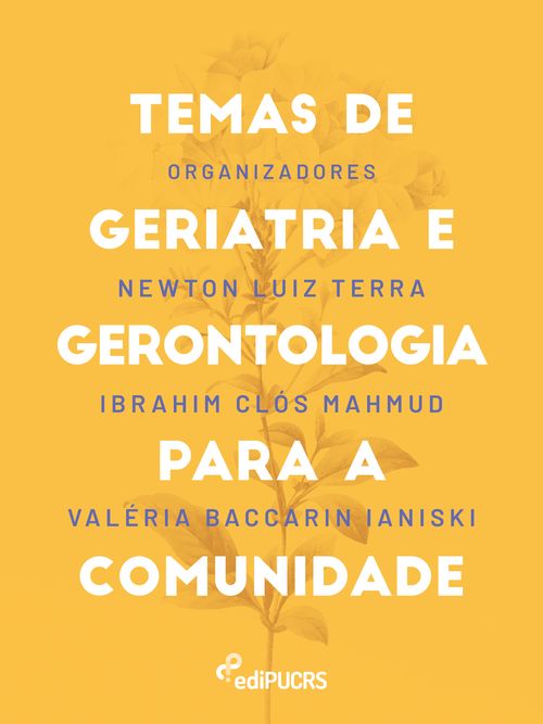 Temas de geriatria e gerontologia para a comunidade
