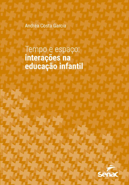 Tempo e espaço: interações na educação infantil