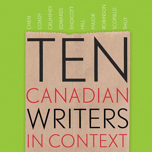 Ten Canadian Writers in Context