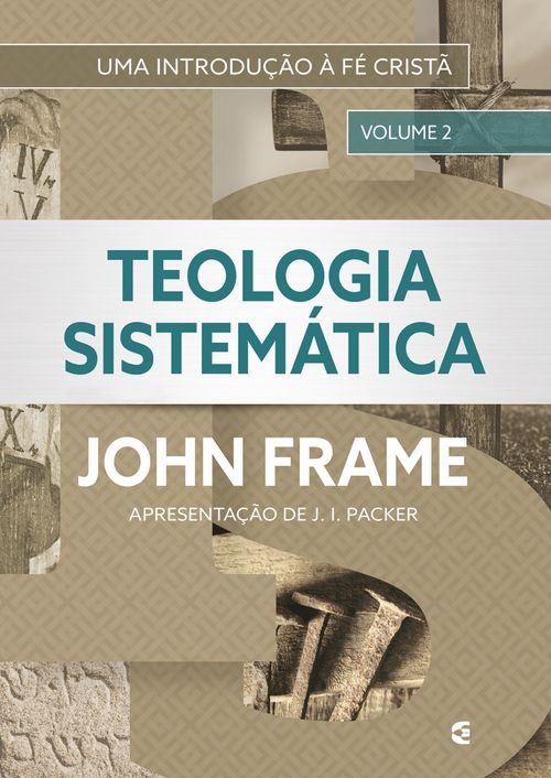 Teologia Sistemática (volume 2)