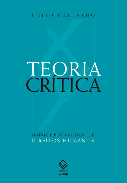 Teoria crítica - Matriz e possibilidade de direitos humanos