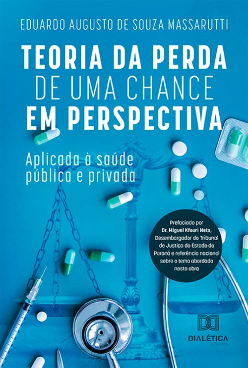 Teoria da Perda de Uma Chance em Perspectiva