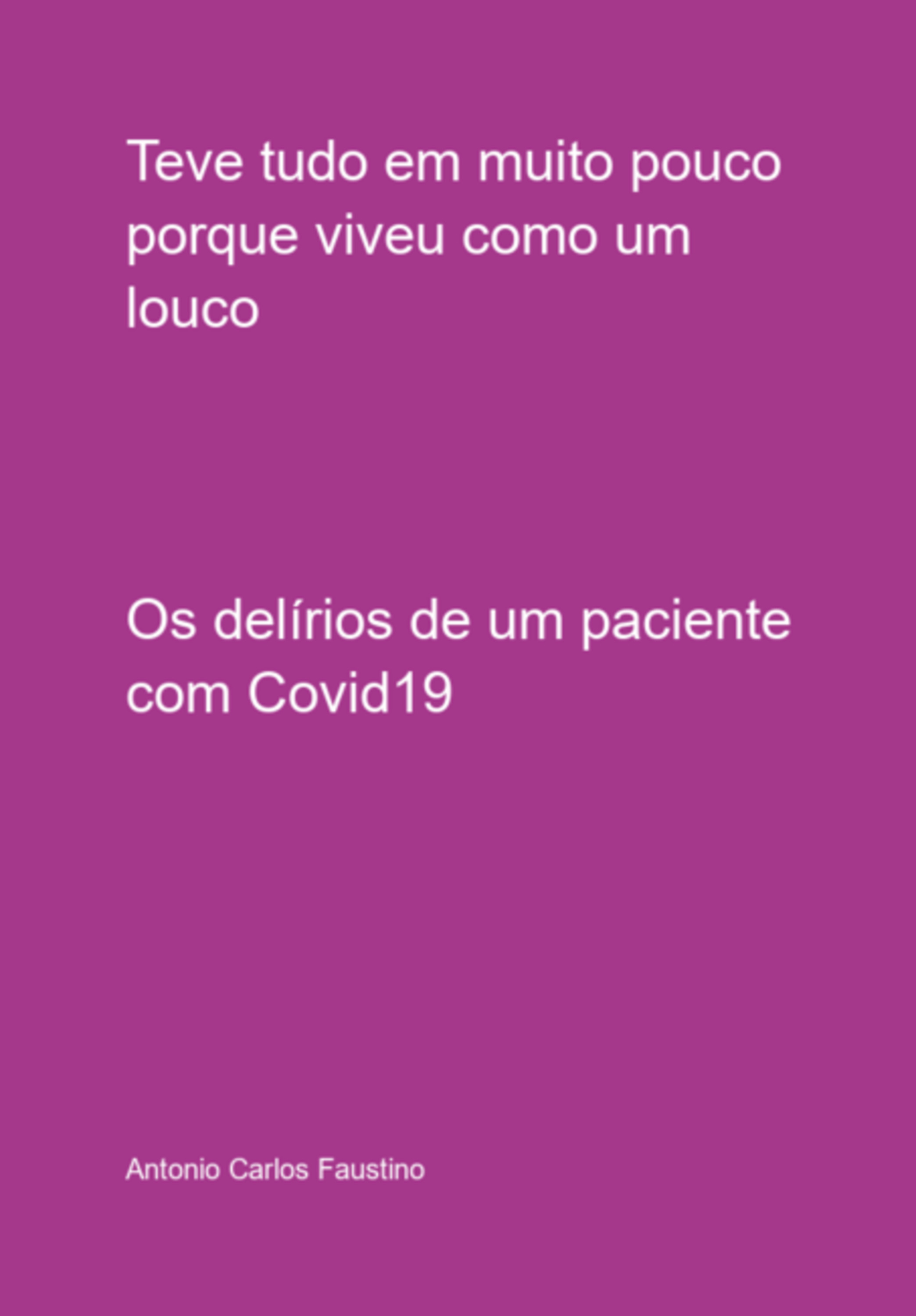 Teve Tudo Em Muito Pouco Porque Viveu Como Um Louco