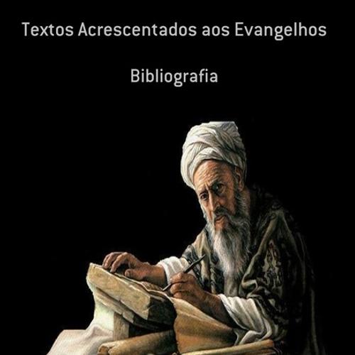 TEXTOS ACRESCENTADOS AOS EVANGELHOS