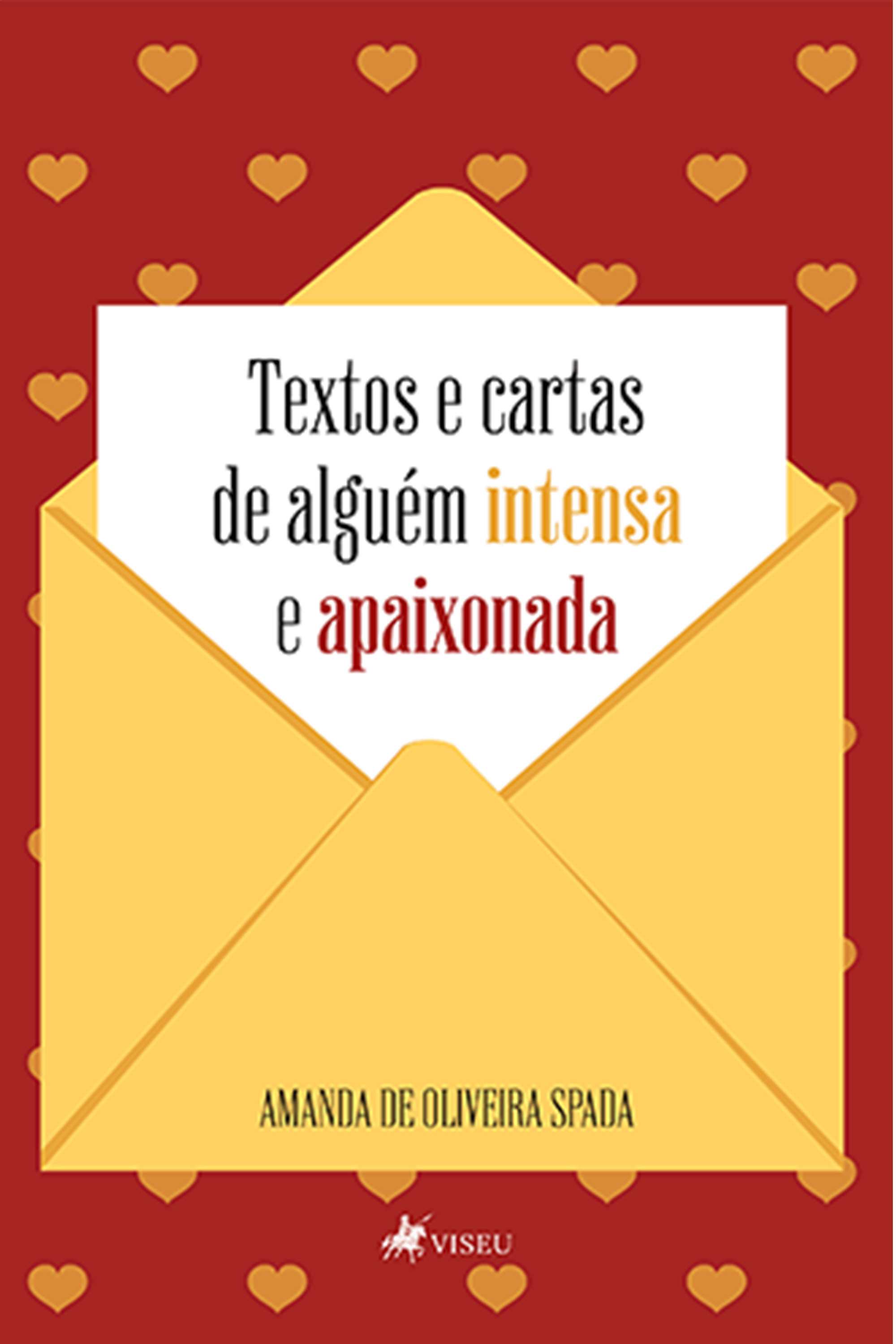 Textos e cartas de alguém intensa e apaixonada