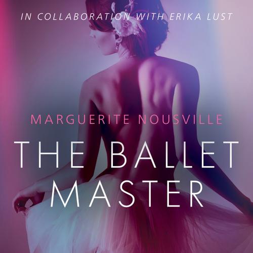 The Ballet Master - Erotic Short Story