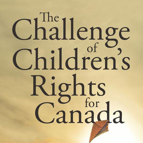 The Challenge of Children's Rights for Canada, 2nd edition