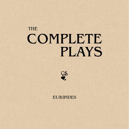 The Complete Euripides