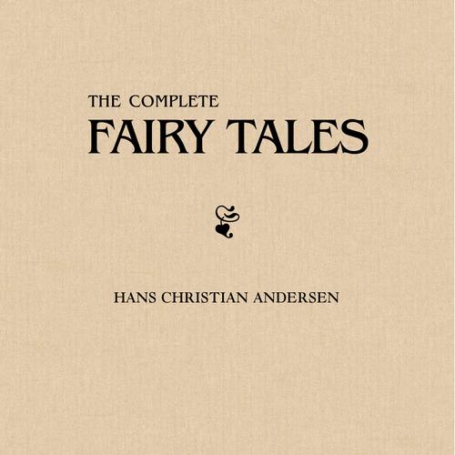 The Complete Fairy Tales