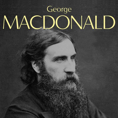 The Complete Novels of George MacDonald