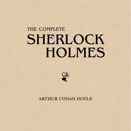 The Complete Sherlock Holmes