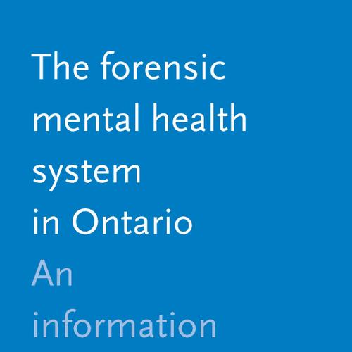 The Forensic Mental Health System in Ontario