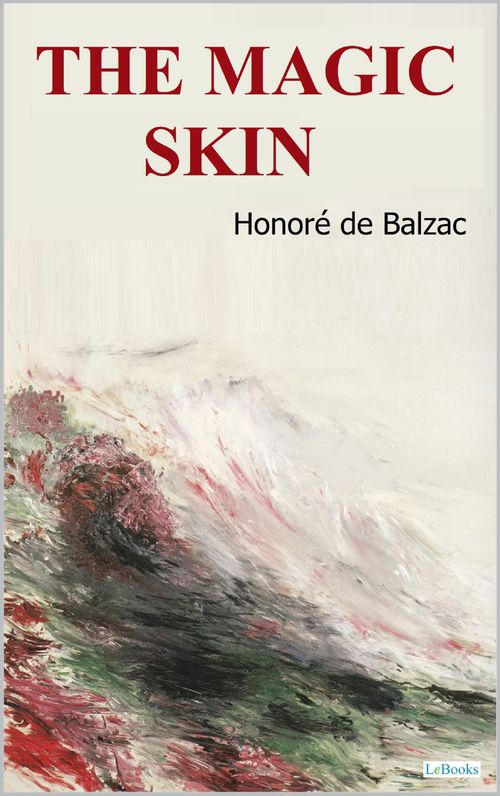 The Magic Skin - Balzac