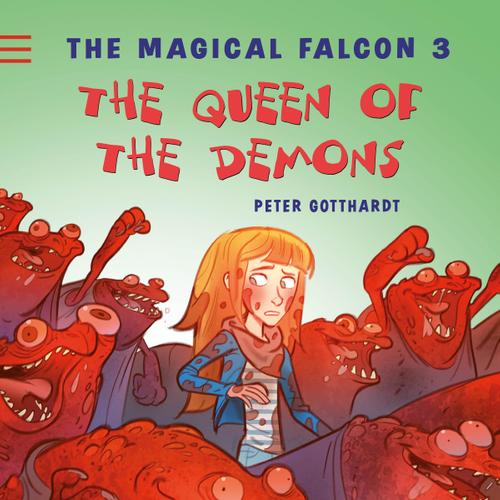 The Magical Falcon 3 - The Queen of the Demons