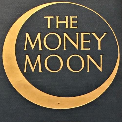 The Money Moon: A Romance