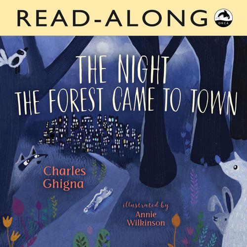 The Night the Forest Came to Town