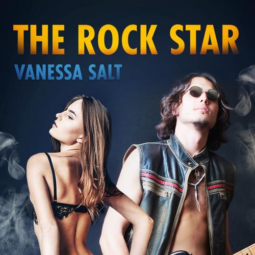 The Rock Star - Erotic Short Story