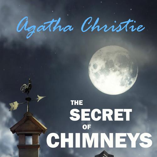 The Secret of Chimneys (Superintendent Battle Book 1)