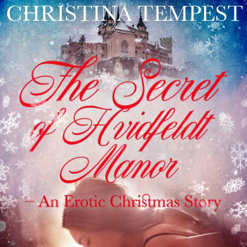 The Secret of Hvidfeldt Manor - An Erotic Christmas Story