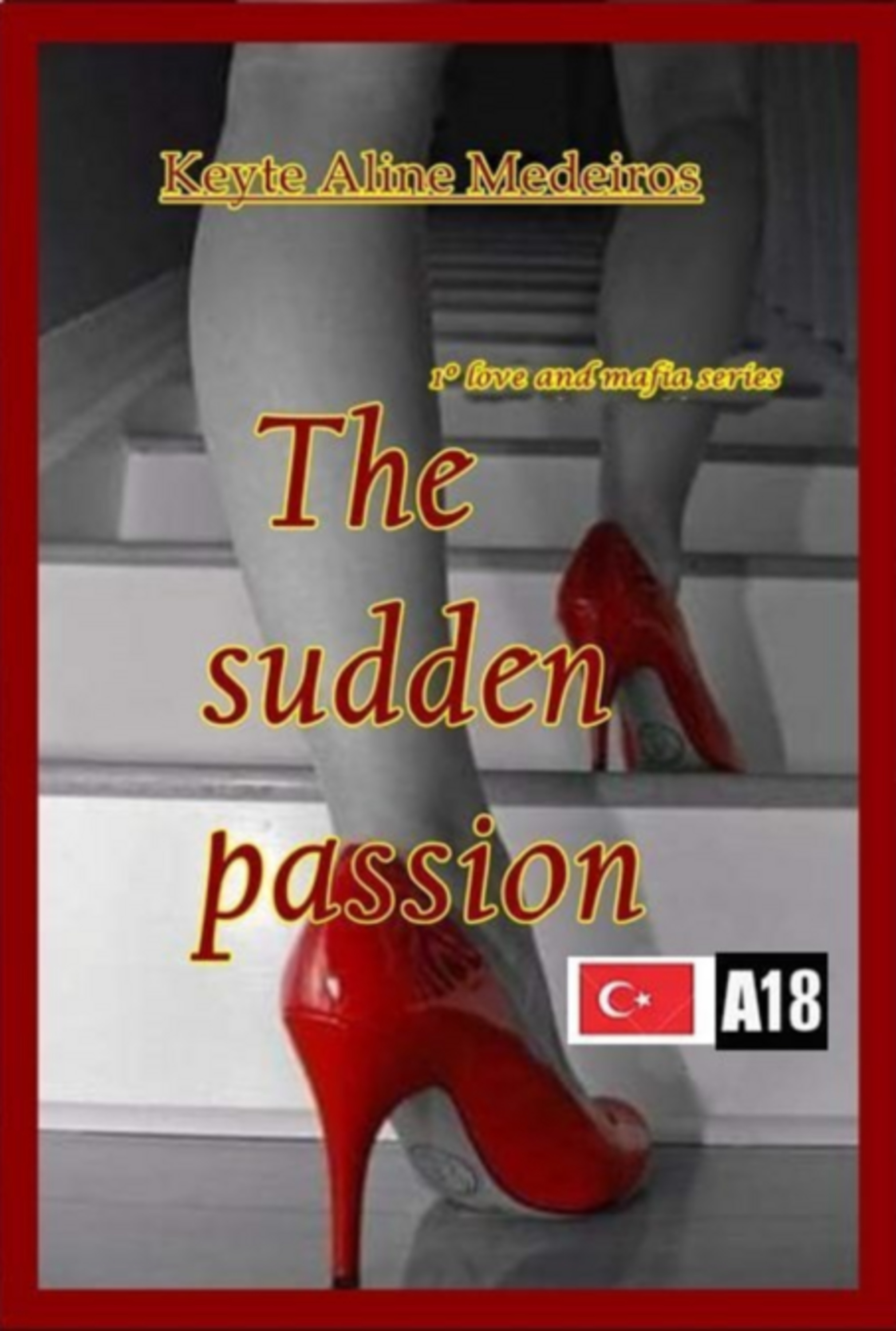 The Sudden Passion