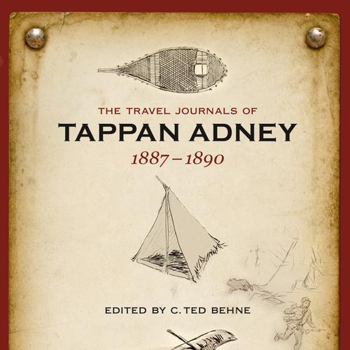 The Travel Journals of Tappan Adney, Vol. 1, 1887-1890