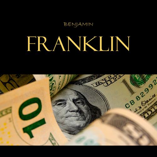 The Way to Wealth: Ben Franklin on Money and Success