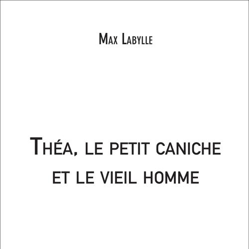 Théa, le petit caniche et le vieil homme