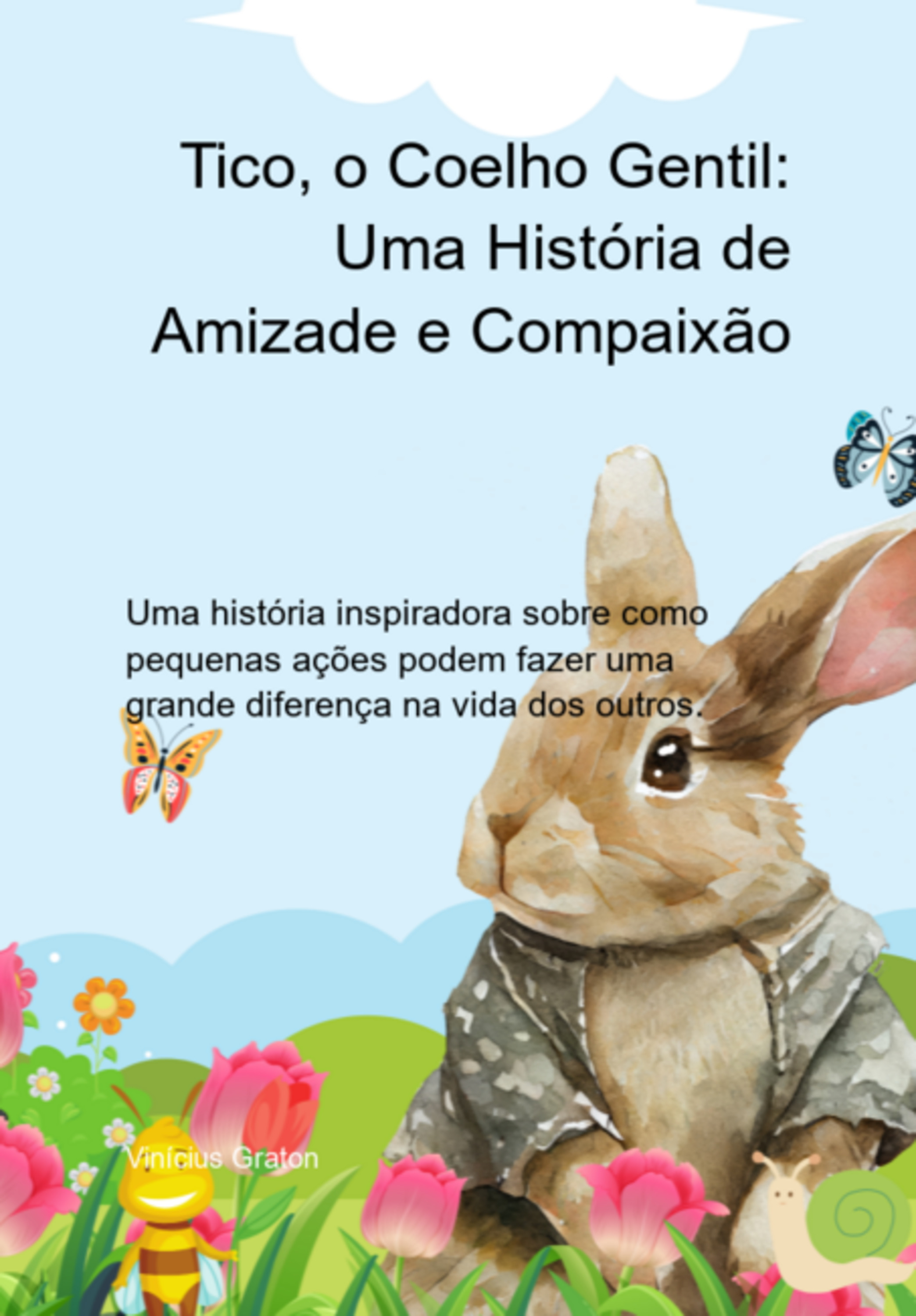 Tico, O Coelho Gentil: Uma História De Amizade E Compaixão