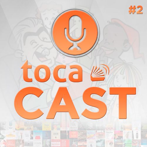 Tocacast #2 - Monteiro Lobato